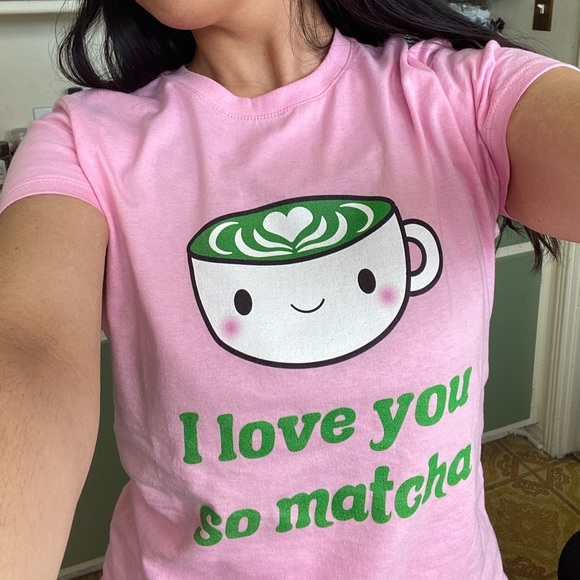 💕I Love You So Matcha 🍵 Kawaii Tee💕 - Picture 11 of 17
